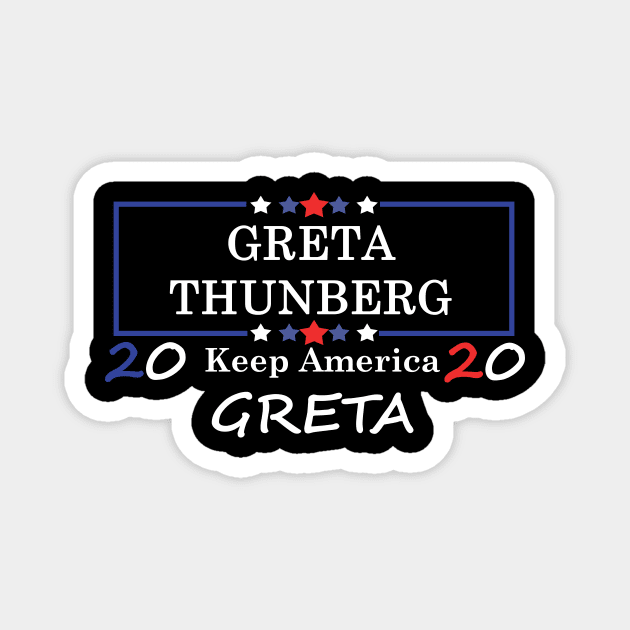 Greta Thunberg for president Magnet by Yaman