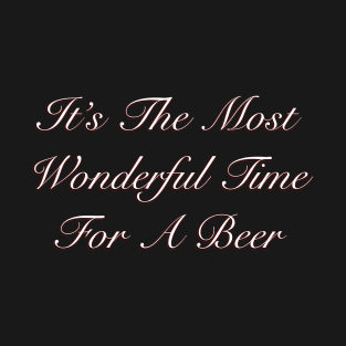 It's the most wonderful time for a beer T-Shirt