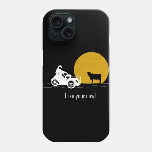 I like your cow! Phone Case