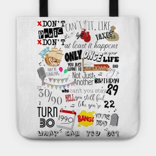 30/90! Tick Tick Boom Quote/Lyrics Tote