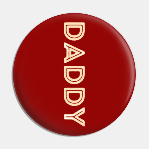 Rustic Capital Letters Word DADDY in Cream. Letter Art Pin TeePublic
