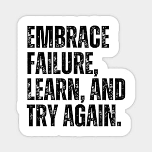 Inspirational and Motivational Quotes for Success - Embrace Failure, Learn, and Try Again Magnet