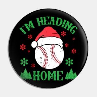 I'm Heading Home Baseball Christmas Snowman Pin