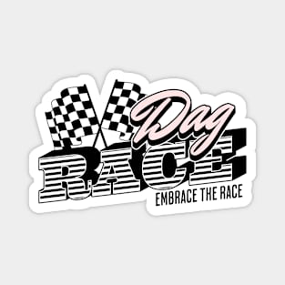 Race Day Embrace The Race Magnet