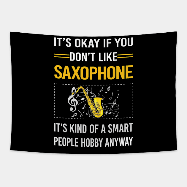 Funny Smart People Saxophone Tapestry by Happy Life