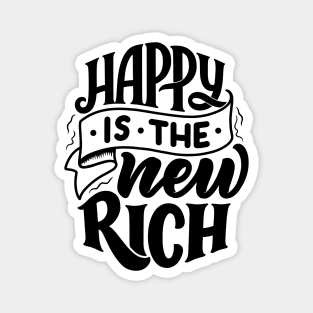 Happy is the new rich - Lettering Magnet