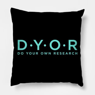 DYOR Do Your Own Research, Funny Crypto And Investment Influencer Design Pillow