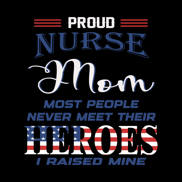 Proud Nurse Mom by SCOTT CHIPMAND