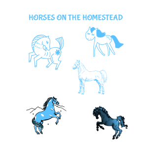 Blue Horses on the Homestead Farming T-Shirt