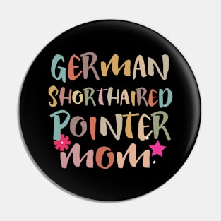 German Shorthaired Pointer Mom Pin