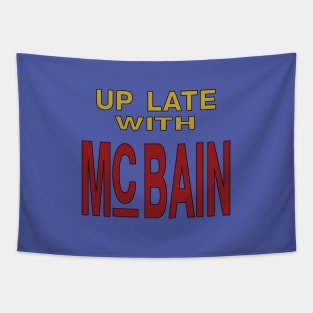 Up Late with McBain Tapestry