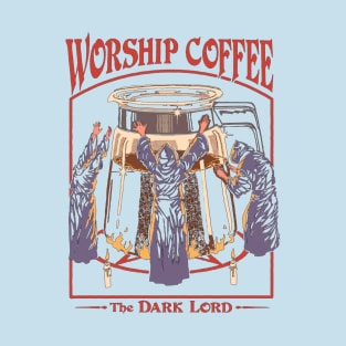 Worship Coffee Time T-Shirt