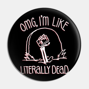 Halloween OMG Literally Dead Skeleton (Red) Pin