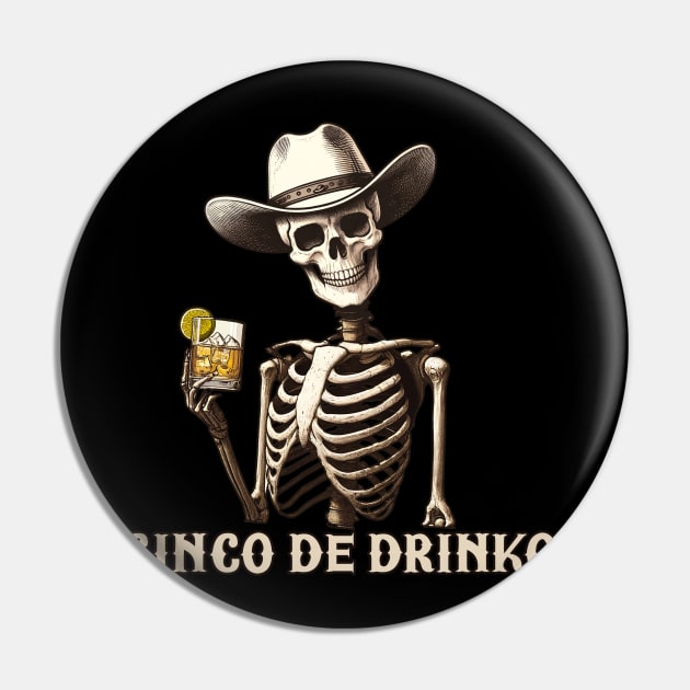 Cinco de Drinko Pin by MasutaroOracle