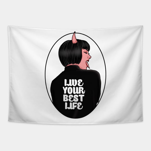 live your best life Tapestry by ohnoballoons