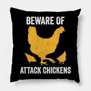 Beware of Attack Chickens Pillow