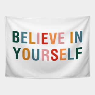 Believe In Yourself Tapestry