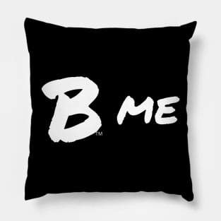 B Me, white Pillow