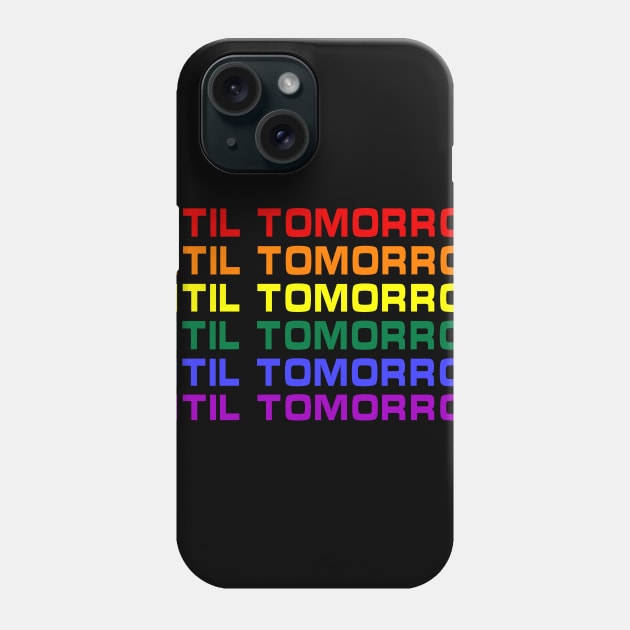 Until Tomorrow Autism Day Costume Gift Phone Case by Ohooha