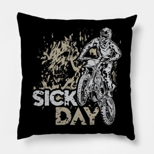 MOTOCROSS SICK DAY Pillow