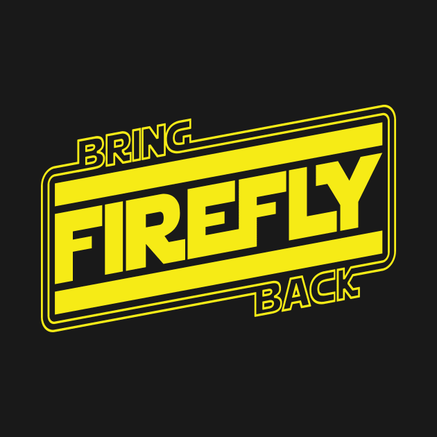 Bring Back Firefly by bigdamnbrowncoats