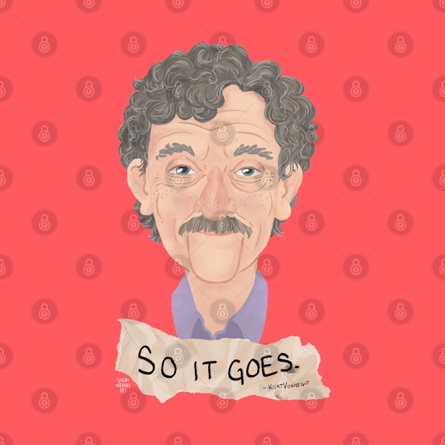 So it goes. Kurt Vonnegut by SarahWrightArt