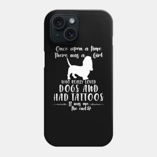 I'M A Girl Who Really Loved Basset Hound & Had Tatttoos Phone Case