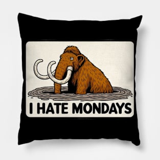 I Hate Mondays Mammoth Pillow