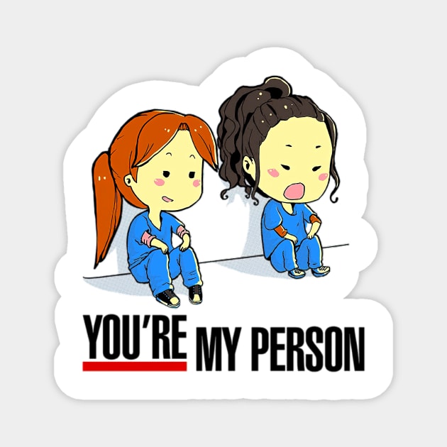 you re my person Magnet by RoAmalia