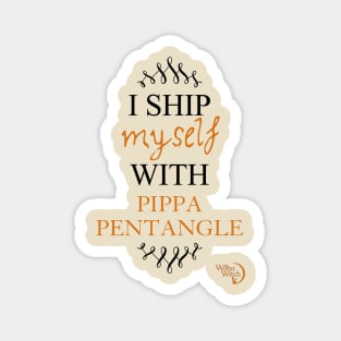 I ship myself with Pippa Pentangle Magnet