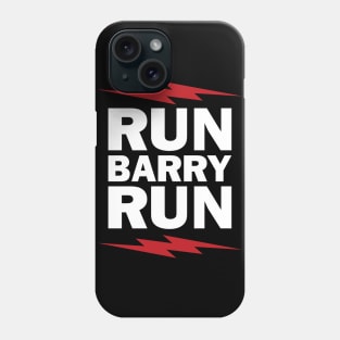 RUN BARRY RUN!! (white letters) Phone Case