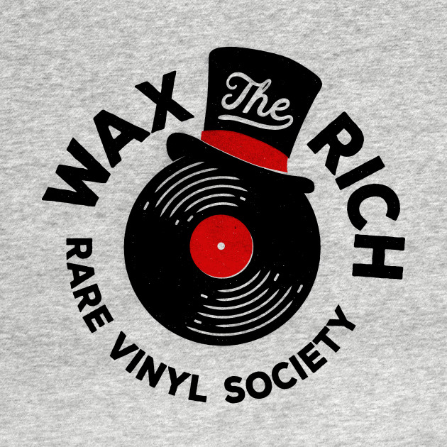 Discover Wax The Rich - Vinyl - T-Shirt