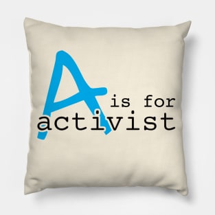 A Is For Activist | Youth Activism Design | Young Activist Gift Pillow