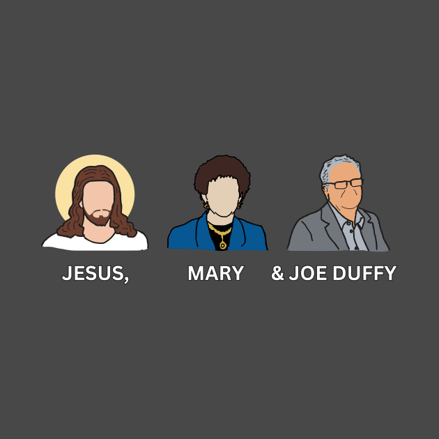 JESUS, MARY AND JOE DUFFY - Support Squad by Melty Shirts