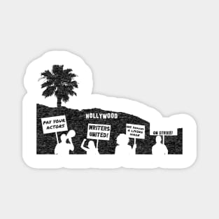 Hollywood on Strike - Actor / Writers Strike Magnet