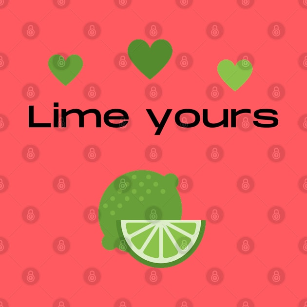 Lime yours fruit pun by Felicity-K