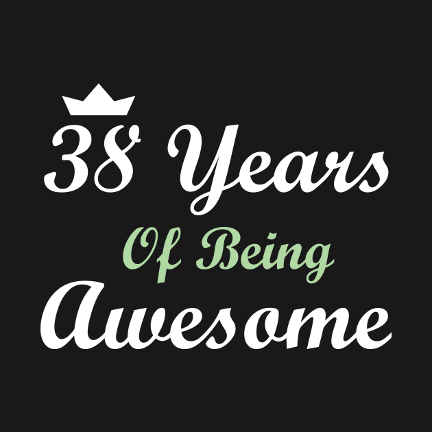 38 Years Of Being Awesome by FircKin