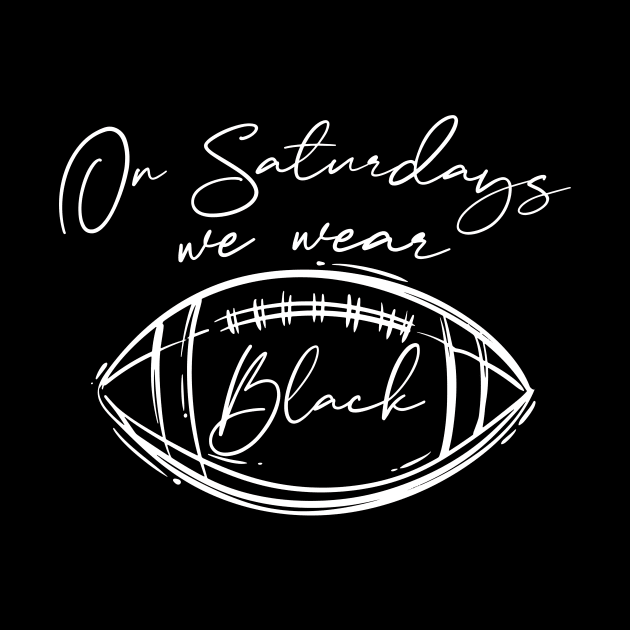 On Saturdays We Wear Black // Vintage School Spirit // Go Black Script by SLAG_Creative