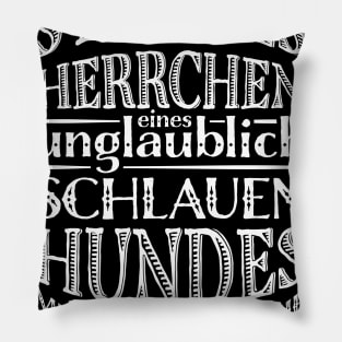 Stolzes Herrchen Pillow