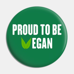 Proud to be vegan Pin