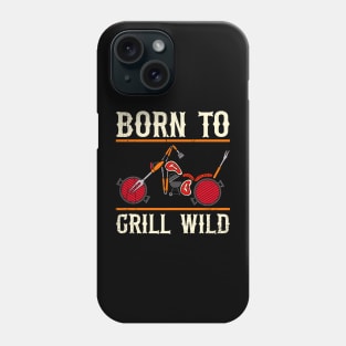 Born To Grill Phone Case