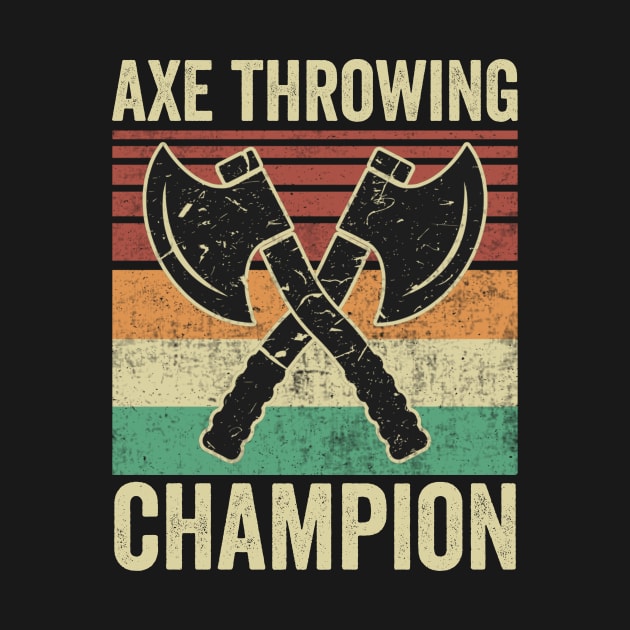 Funny Axe Throwing Champion Retro Vintage by Visual Vibes