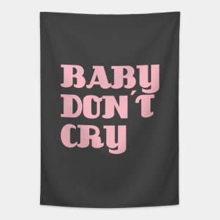 Baby Don´t Cry, pink Tapestry