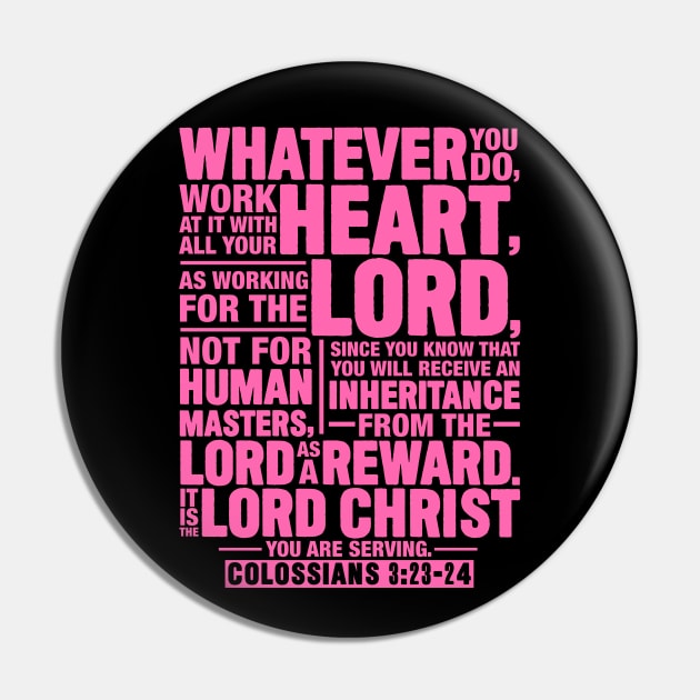 Colossians 3:23-24 Pin by Plushism