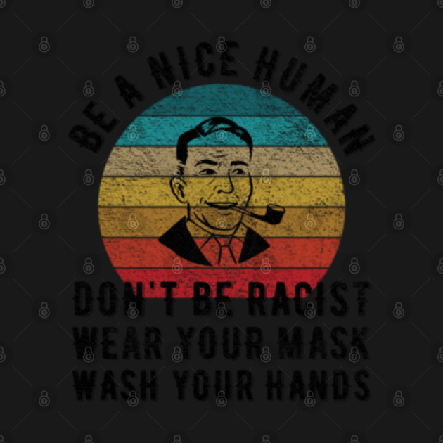 Disover Be a nice human - Wash your hands - Be A Nice Human - T-Shirt