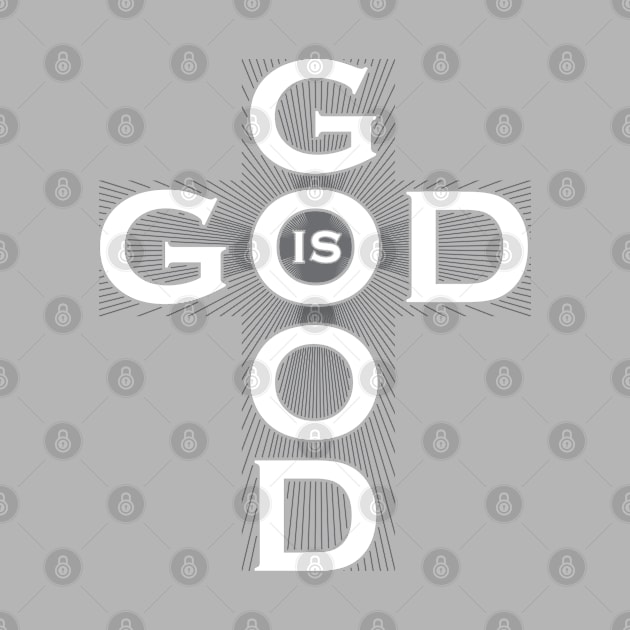 God is Good by The Printee Co