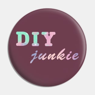 DIY junkie pastel quote Pin