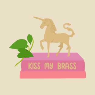 Kiss my brass T-Shirt