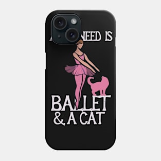 Ballet and a Cat Phone Case