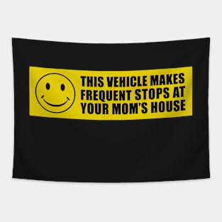 Prank Magnet, This Vehicle Makes Frequent Stops At Your Mom's House (Funny Pranks, Gags, Practical Jokes), 10" x 3" Magnetic Bumper Tapestry